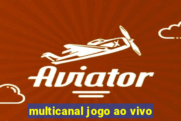 multicanal jogo ao vivo